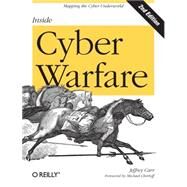 Inside Cyber Warfare by Carr, Jeffrey, 9781449310042