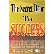 Secret Door to Success by Shinn, Florence Scovel; Daniel, Henderson, 9781502460042