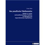Das Preuische Fideikommiss by Kato, Fusao, 9783631720042
