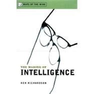 The Making of Intelligence by Richardson, Ken, 9780231120043