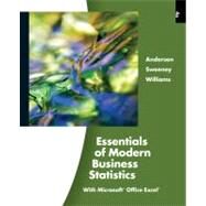 Essentials of Modern Business Statistics by Anderson, David Ray; Sweeney, Dennis J.; Williams, Thomas A., 9780324590043