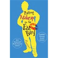 Putting Makeup on the Fat Boy by Wright, Bil, 9781416940043