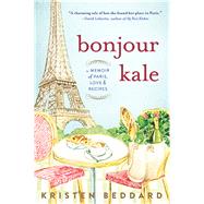 Bonjour Kale by Beddard, Kristen, 9781492630043