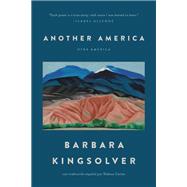 Another America/Otra America by Barbara Kingsolver, 9781580050043