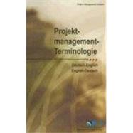 Projektmanagement-Terminologie/Project Management Terminology by Project Management Institute, 9781933890043