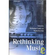 Rethinking Music by Cook, Nicholas; Everist, Mark, 9780198790044