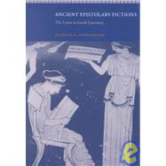 Ancient Epistolary Fictions: The Letter in Greek Literature by Patricia A. Rosenmeyer, 9780521800044