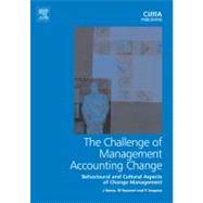 Challenge of Management Accounting Change by Burns; Ezzamel; Scapens, 9780750660044