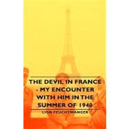 The Devil in France by Feuchtwanger, Lion, 9781443730044
