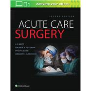 Acute Care Surgery by Britt, L.D.; Peitzman, Andrew B.; Barie, Philip S.; Jurkovich, Gregory J., 9781496370044