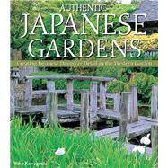 Authentic Japanese Gardens by Kawaguchi, Yoko, 9781504800044