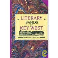 Literary Sands of Key West by Altobello, Patricia; Pierce, Deirdre, 9781573590044