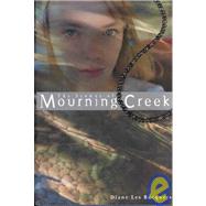 The Stones of Mourning Creek by Becquets, Diane Les; Les Becquets, Diane, 9781588370044