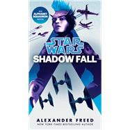 Shadow Fall (Star Wars) An Alphabet Squadron Novel by Freed, Alexander, 9781984820044