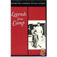 Legends from Camp by Inada, Lawson Fusao, 9781566890045