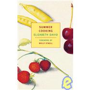 Summer Cooking by David, Elizabeth; O'Neill, Molly, 9781590170045