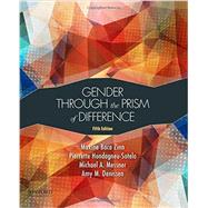 Gender Through the Prism of Difference by Baca Zinn, Maxine; Hondagneu-Sotelo, Pierrette; Messner, Michael A.; Denissen, Amy M., 9780190200046
