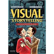 Visual Storytellling An Illustrated Reader by Pierce, Todd James; Van Cleave, Ryan G., 9780199380046