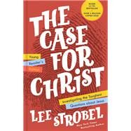 The Case for Christ Young Reader's Edition by Strobel, Lee, 9780310770046