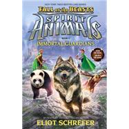 Immortal Guardians (Spirit Animals: Fall of the Beasts, Book 1) by Schrefer, Eliot, 9780545880046