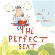 The Perfect Seat by L, Minh; Gordon, Gus, 9781368020046
