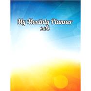 My Monthly Planner 2015 by Blockhead, 9781502970046