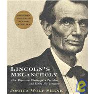 Lincoln's Melancholy by Shenk, Joshua Wolf, 9781598870046
