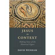 Jesus in Context by David Wenham, 9781108700047