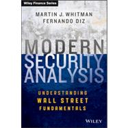 Modern Security Analysis Understanding Wall Street Fundamentals by Whitman, Martin J.; Diz, Fernando, 9781118390047