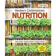 Loose Leaf Wardlaw's Contemporary Nutrition by Smith, Anne; Collene, Angela; Spees, Colleen, 9781260790047