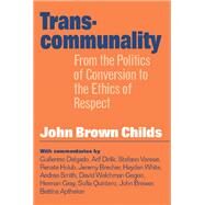 Transcommunality by Childs, John Brown; Fried, Robert L., 9781592130047