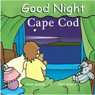 Good Night Cape Cod by Gamble, Adam; Andert, John, 9781602190047