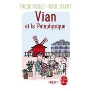 Vian et la pataphysique by Thieri Foulc; Paul Gayot; Boris Vian, 9782253070047