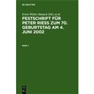 Festschrift Fur Peter Rieb Zum 70. Geburtstag Am 4. Juni 2002 by Hanack, Herausgegeben Von Ernst-Walter; Hilger, Hans; Mehle, Volkmar; Widmaier, Gunter, 9783110170047