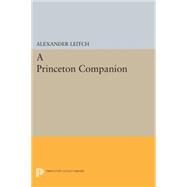 A Princeton Companion by Leitch, Alexander, 9780691600048