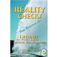 Reality Checks from Boomerang Love : Lifelines for People Caught in Abusive Relationships by Melville, Lynn, 9780976060048