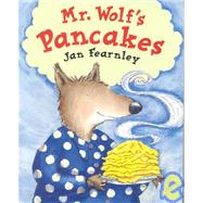Mr. Wolf's Pancakes by Fearnley, Jan, 9781589250048