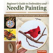 Beginners Guide to Embroidery and Needle Painting by Sarah Godfrey, 9781639810048