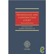 The Technology and Construction Court Practice and Procedure by Davis, Michael E.; Akenhead, Robert, 9780199280049