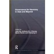 Governance for Harmony in Asia and Beyond by Tao; Julia, 9780415470049