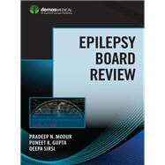 Epilepsy Board Review W/ App by Modur, Pradeep N., M.D.; Gupta, Puneet K., M.D.; Sirsi, Deepa, M.d., 9780826180049