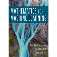 Mathematics for Machine Learning by Deisenroth, Marc Peter; Faisal, A. Aldo; Ong, Cheng Soon, 9781108470049