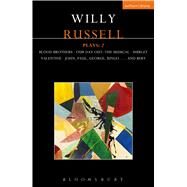 Willy Russell Plays: 2 Blood Brothers; Our Day Out - The Musical; Shirley Valentine; John, Paul, George, Ringo . . . and Bert by Russell, Willy, 9781474230049