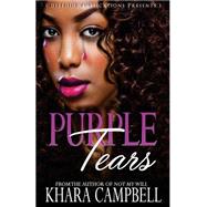 Purple Tears by Campbell, Khara, 9781507680049