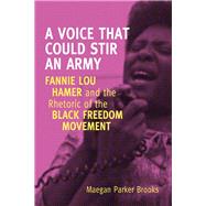 A Voice That Could Stir an Army by Brooks, Maegan Parker, 9781628460049