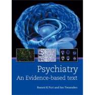 Psychiatry: An evidence-based text by Puri; Basant K., 9780340950050
