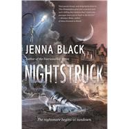 Nightstruck A Novel by Black, Jenna, 9780765380050