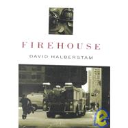 Firehouse by Halberstam, David, 9781401300050