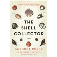 The Shell Collector Stories by Doerr, Anthony, 9781439190050