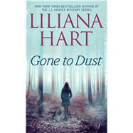 Gone to Dust by Hart, Liliana, 9781501150050